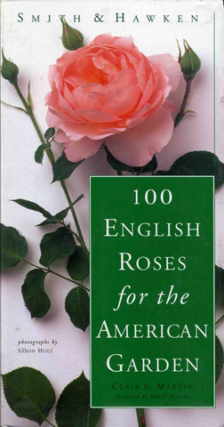 Smith & Hawken: 100 English Roses for the American Garden