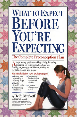 What to Expect Before You're Expecting