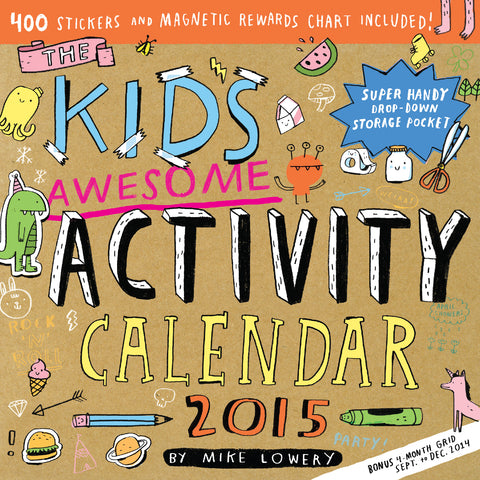 The Kid's Awesome Activity 2015 Wall Calendar