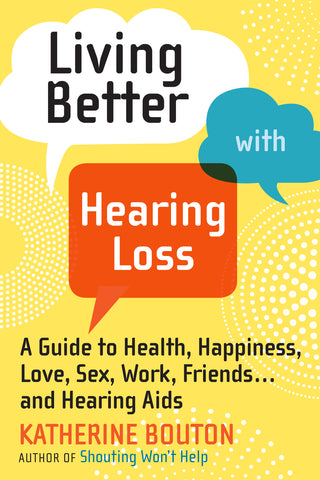 Living Better with Hearing Loss