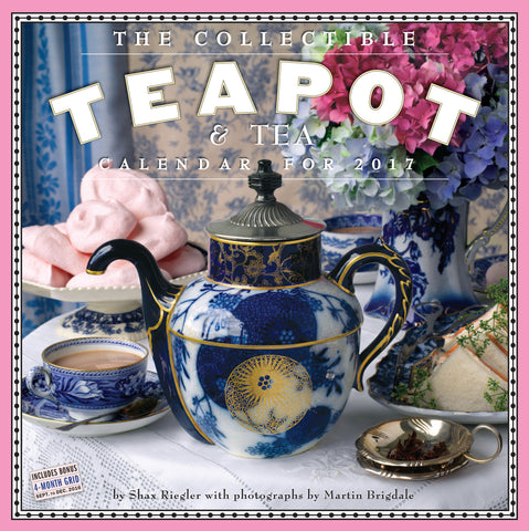 The Collectible Teapot & Tea Wall Calendar 2017