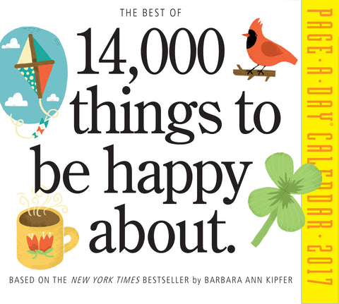 The Best of 14,000 Things to Be Happy About Page-A-Day Calendar 2017