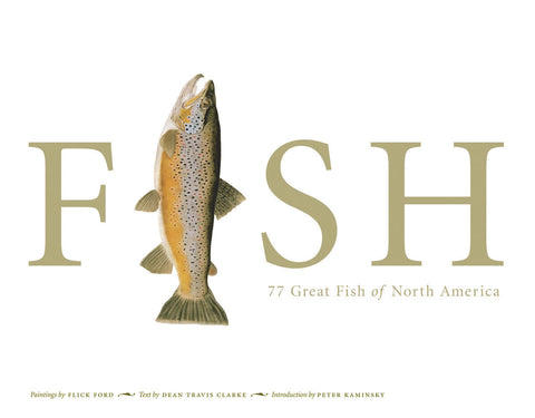 FISH: 77 Great Fish of North America
