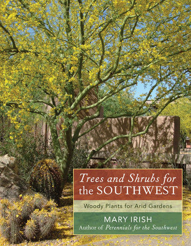 Trees and Shrubs for the Southwest