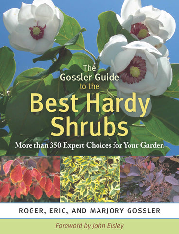 The Gossler Guide to the Best Hardy Shrubs