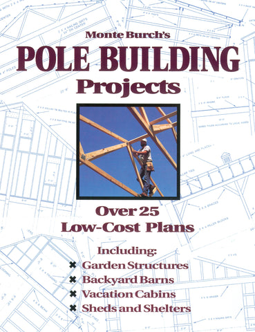 Monte Burch's Pole Building Projects
