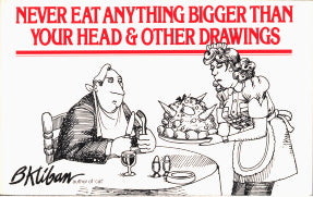 Never Eat Anything Bigger Than Your Head & Other Drawings