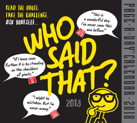 Who Said That? Page-A-Day Calendar 2018