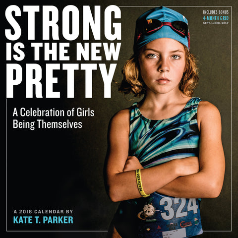 Strong Is the New Pretty Wall Calendar 2018