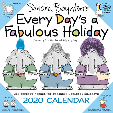 Sandra Boynton's Every Day's a Fabulous Holiday 2020 Wall Calendar