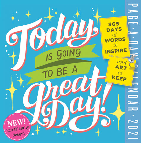 Today Is Going to Be a Great Day! Page-A-Day Calendar 2021