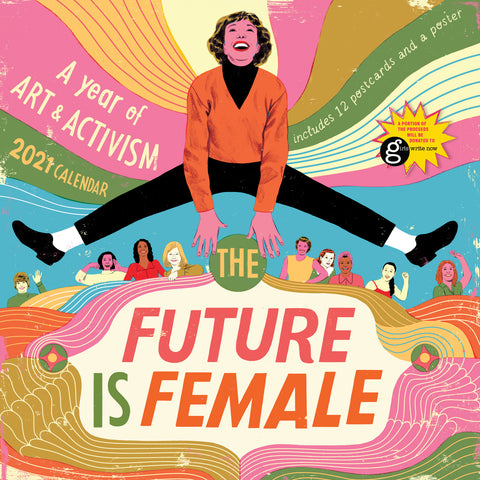 The Future Is Female Wall Calendar 2021