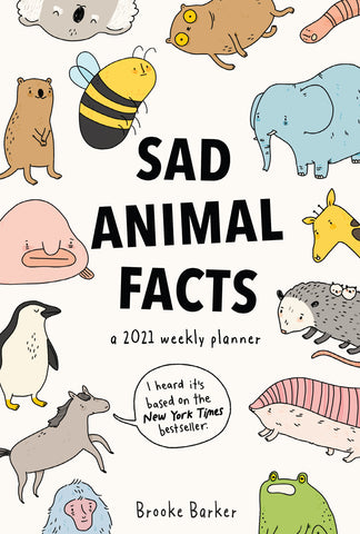 Sad Animal Facts Weekly Planner 2021