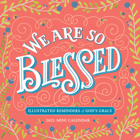 We Are So Blessed Mini Wall Calendar 2021