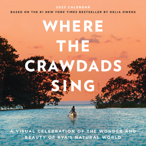 Where the Crawdads Sing Wall Calendar 2023