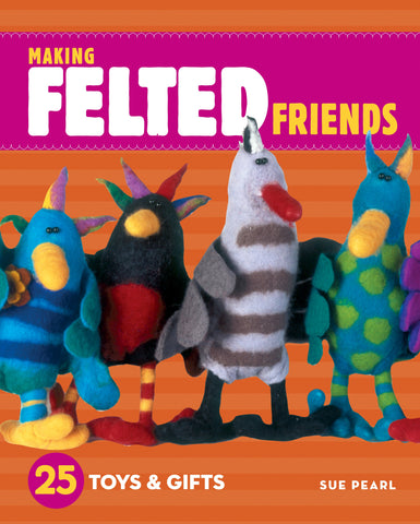 Making Felted Friends