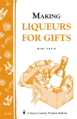 Making Liqueurs for Gifts