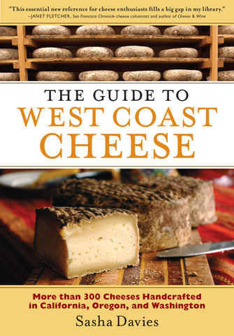 The Guide to West Coast Cheese