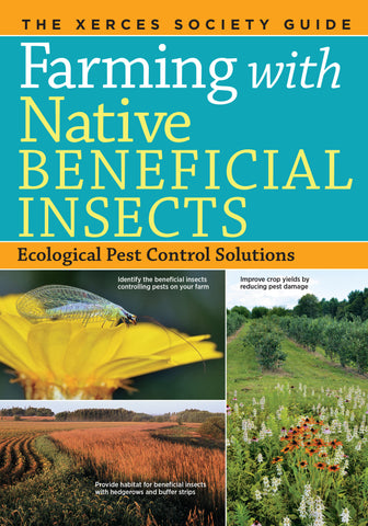 Farming with Native Beneficial Insects