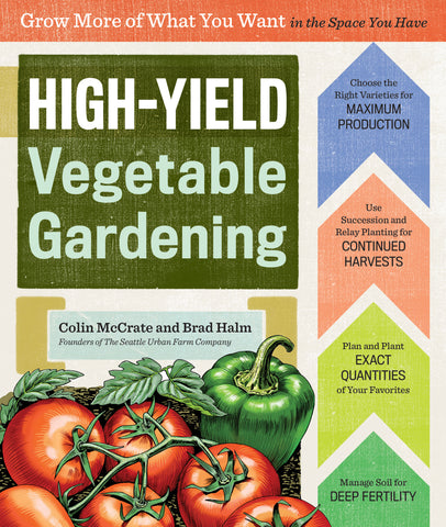 High-Yield Vegetable Gardening