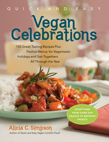 Quick & Easy Vegan Celebrations