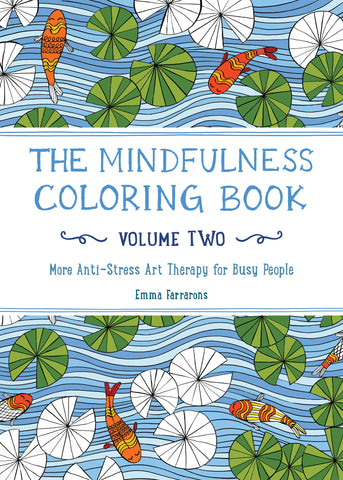 The Mindfulness Coloring Book for Anxiety Relief Adult Coloring Book