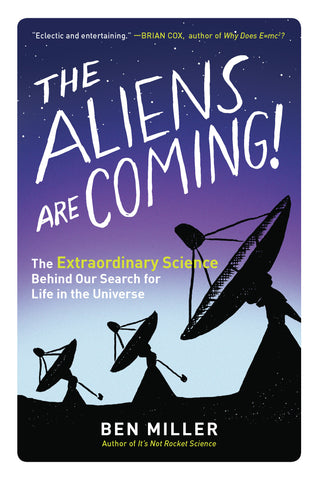 The Aliens Are Coming!