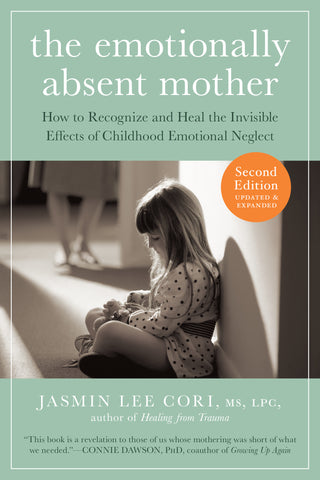 The Emotionally Absent Mother, Second Edition