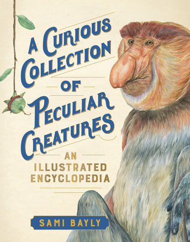 A Curious Collection of Peculiar Creatures