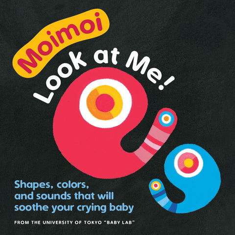 Moimoi—Look at Me! (Board Book for Toddlers, Baby Board Book, Ages 0-2)