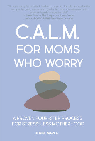 CALM for Moms Who Worry