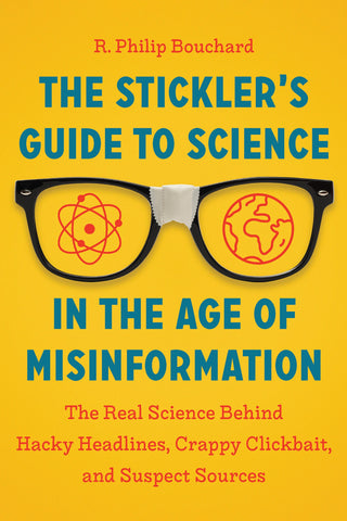 The Stickler's Guide to Science in the Age of Misinformation