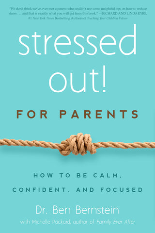 Stressed Out! For Parents